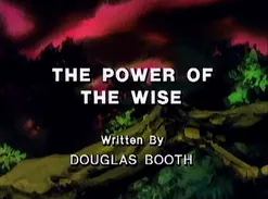 Still from episode 8, Power of the Wise, image 1 of 247